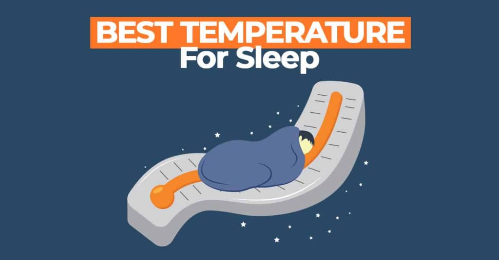 What Is The Best Temperature For Sleep?